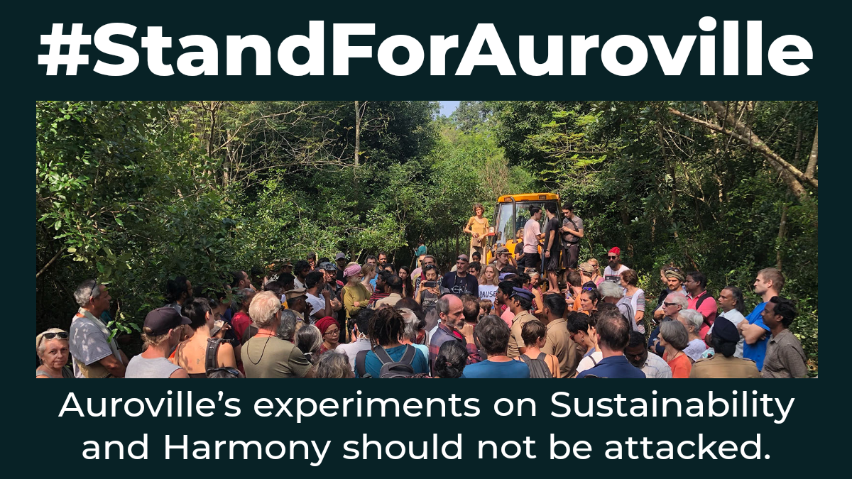 Auroville must remain Free to Continue its Experiments on Sustainability and Harmony